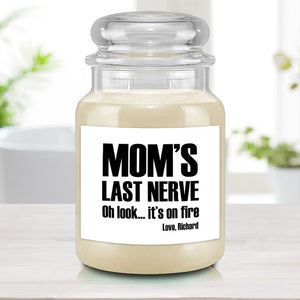 Mom's Last Nerve Personalized Mother's Day Candle