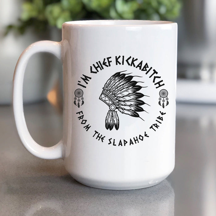 I'm Chief Kickabitch Double Sided Printed Mug