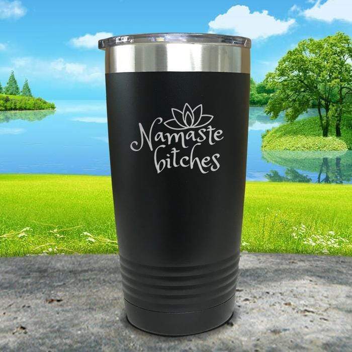 Namaste Bitches Engraved Tumbler Tumbler ZLAZER 20oz Tumbler Black 