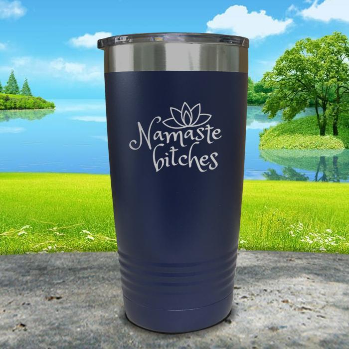 Namaste Bitches Engraved Tumbler Tumbler ZLAZER 20oz Tumbler Navy 