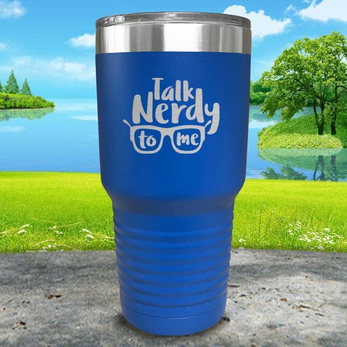 Talk Nerdy To Me Engraved Tumbler Tumbler ZLAZER 30oz Tumbler Blue 