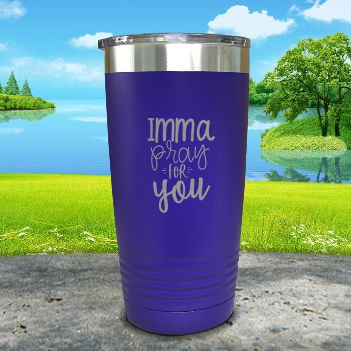 Imma Pray For You Engraved Tumbler Tumbler ZLAZER 20oz Tumbler Royal Purple 