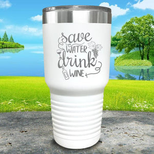 Save Water Drink Wine Engraved Tumbler Tumbler ZLAZER 30oz Tumbler White 