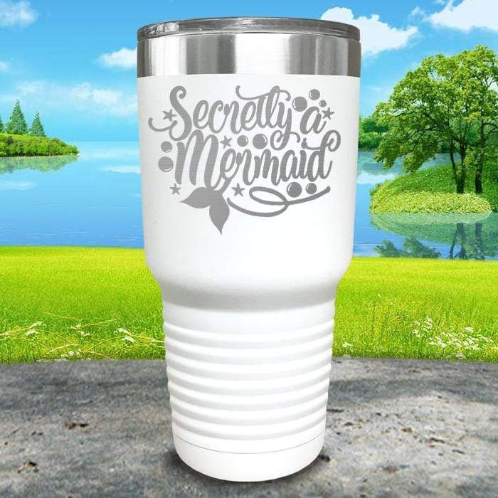 Secretly a Mermaid Engraved Tumbler Tumbler ZLAZER 30oz Tumbler White 