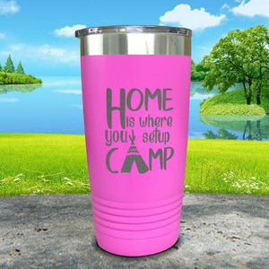 Home Is Where You Setup Camp Engraved Tumbler Tumbler ZLAZER 20oz Tumbler Pink 