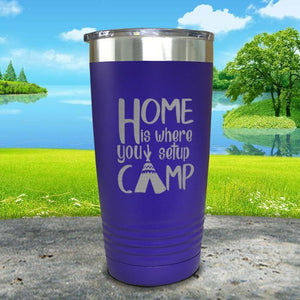 Home Is Where You Setup Camp Engraved Tumbler Tumbler ZLAZER 20oz Tumbler Royal Purple 