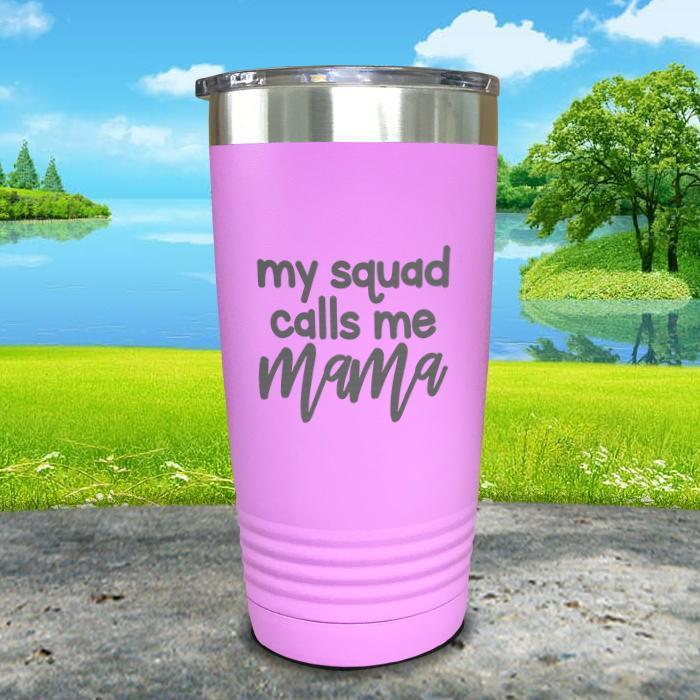 My Squad Calls ME Mom Engraved Tumbler Tumbler ZLAZER 20oz Tumbler Lavender 