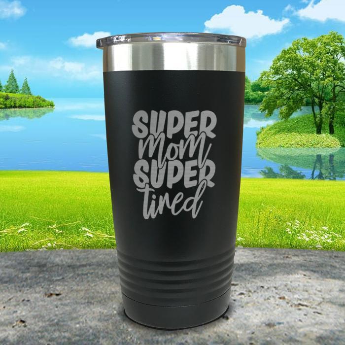 Super Mom Super Tired Engraved Tumbler Tumbler ZLAZER 20oz Tumbler Black 