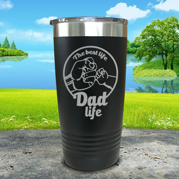 The Best Life, Dad Life Engraved Tumbler