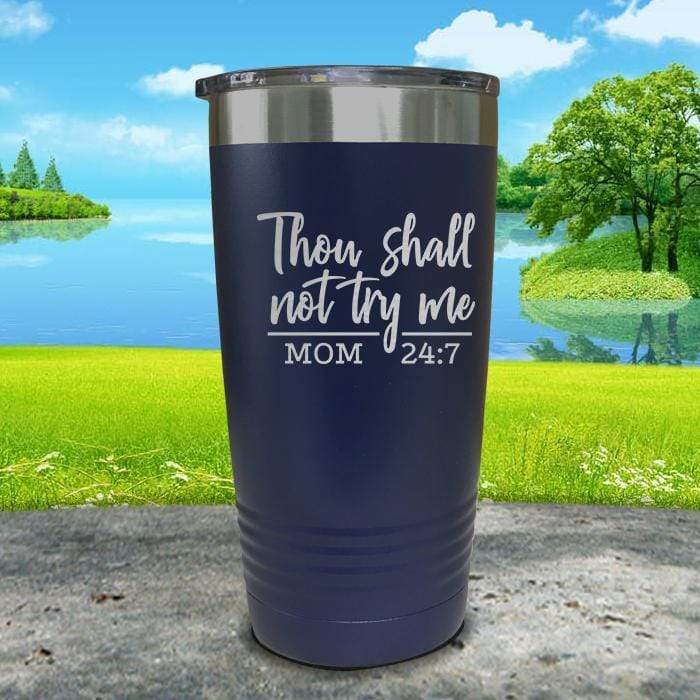 Thou Shall Not Try Me Engraved Tumbler Tumbler ZLAZER 20oz Tumbler Navy 