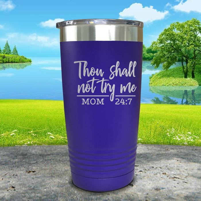 Thou Shall Not Try Me Engraved Tumbler Tumbler ZLAZER 20oz Tumbler Royal Purple 