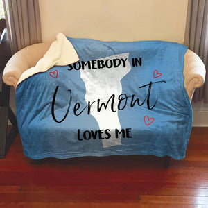 Somebody Loves Me (CUSTOM) Sherpa Blanket Blankets CustomCat Vermont 