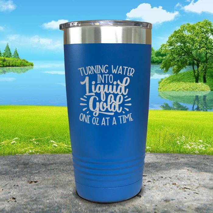 Turning Water Into Liquid Gold Engraved Tumbler Tumbler ZLAZER 20oz Tumbler Blue 