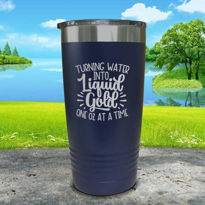 Turning Water Into Liquid Gold Engraved Tumbler Tumbler ZLAZER 20oz Tumbler Navy 