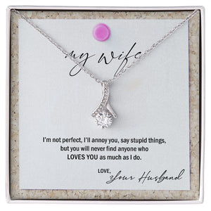 To My Wife, I'm Not Perfect But Premium Jewelry