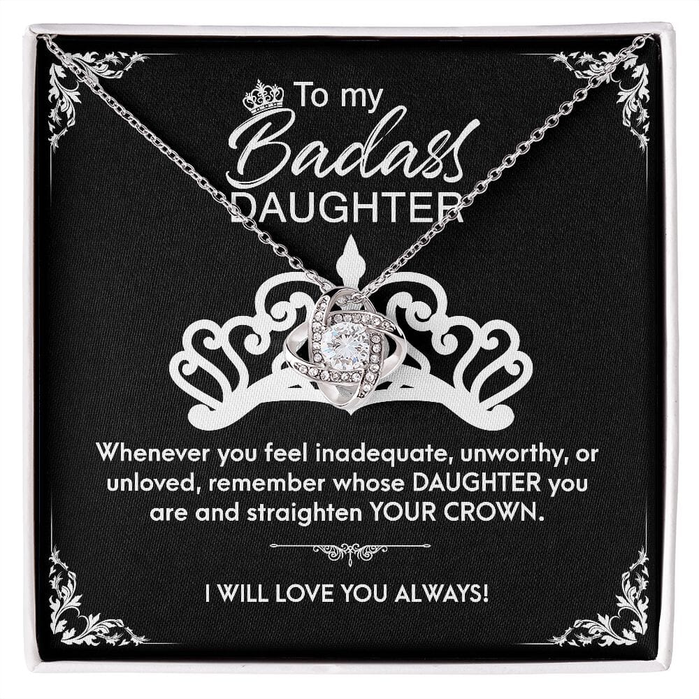 To My Bada$$ Daughter Straighten Your Crown Premium Jewelry