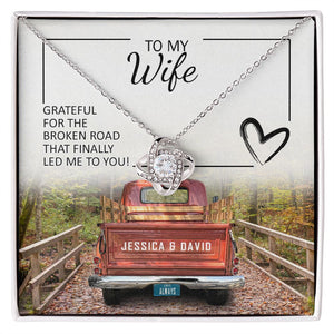 Personalized To My Wife Grateful For The Broken Road Premium Jewelry
