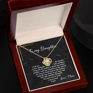 To my Daughter from Mom Wish to Face Challenges Premium Jewelry Necklace