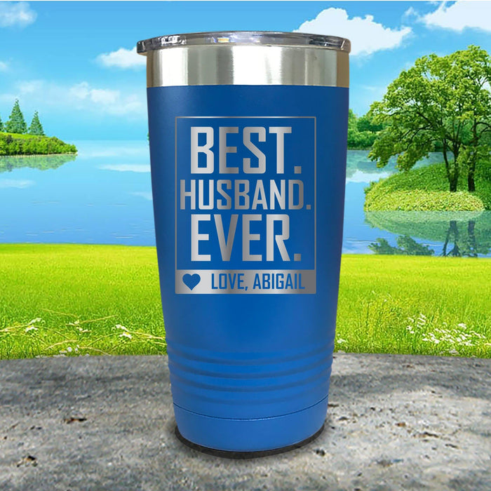 Best Husband Ever Personalized Engraved Tumbler