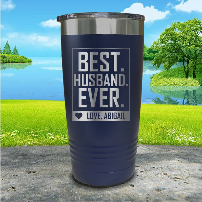 Best Husband Ever Personalized Engraved Tumbler