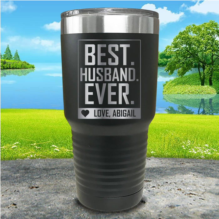 Best Husband Ever Personalized Engraved Tumbler