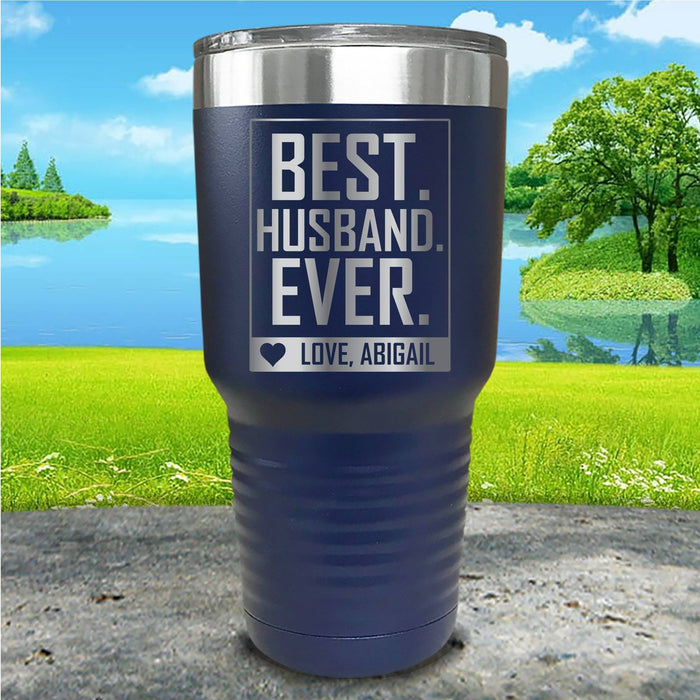 Best Husband Ever Personalized Engraved Tumbler