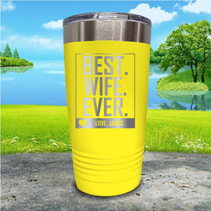 Best Wife Ever Personalized Engraved Tumbler