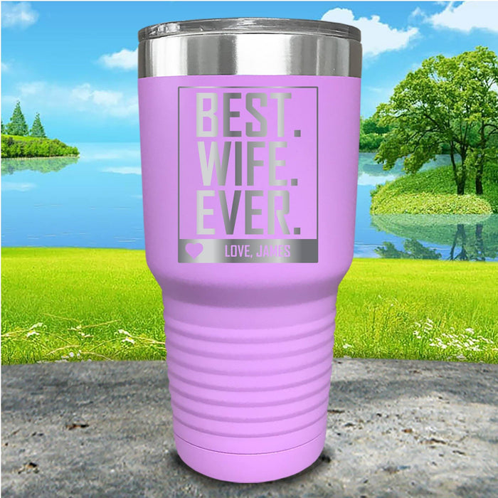 Best Wife Ever Personalized Engraved Tumbler