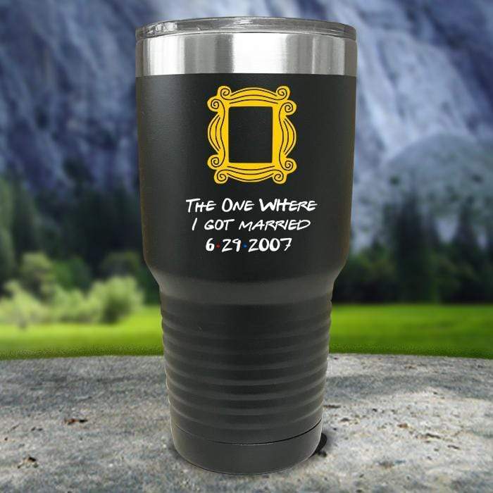 The One Where I Got Married Color Printed Tumblers Tumbler ZLAZER 30oz Tumbler Black 