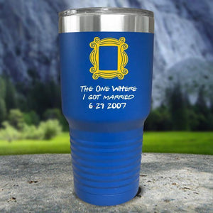 The One Where I Got Married Color Printed Tumblers Tumbler Nocturnal Coatings 