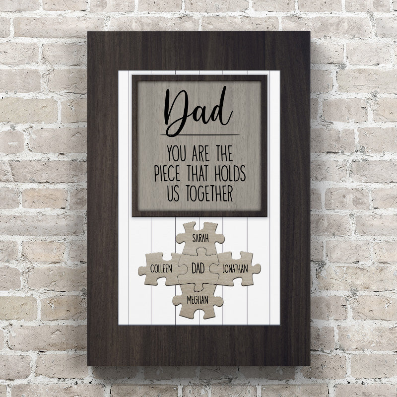 Dad/Mom You Are the Piece that Holds Us Together Puzzle Sign - Personalized Canvas Wall Art