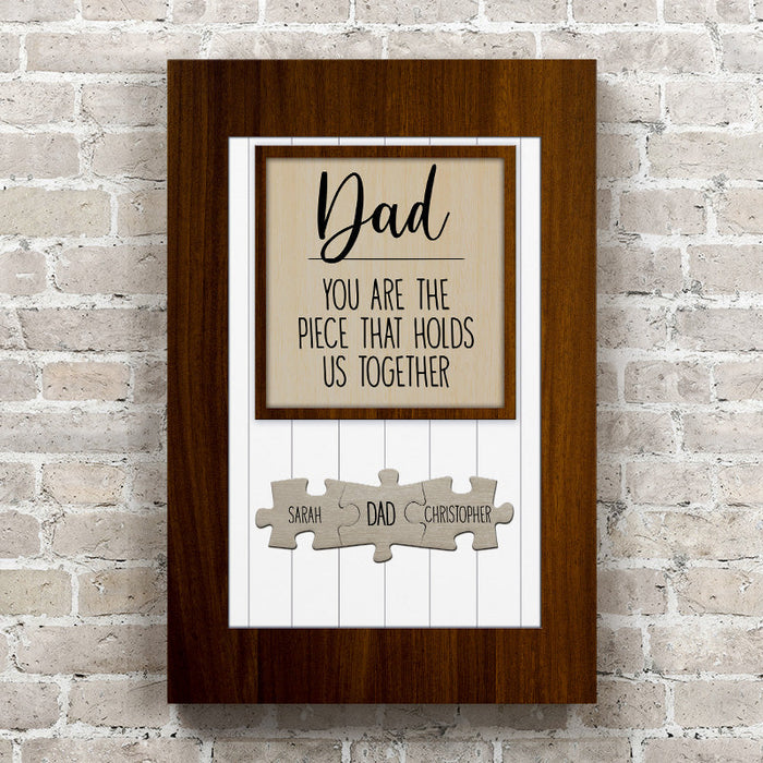 Dad/Mom You Are the Piece that Holds Us Together Puzzle Sign - Personalized Canvas Wall Art