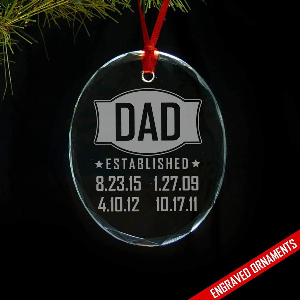 Dad Established PERSONALIZED Engraved Glass Ornament ZLAZER Oval Ornament 