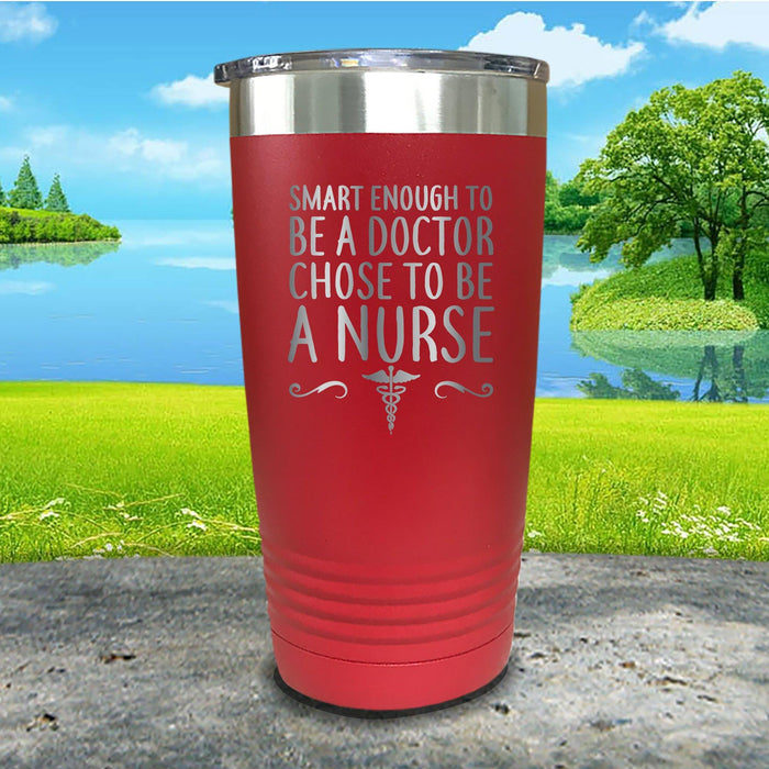 Chose To Be A Nurse Engraved Tumbler