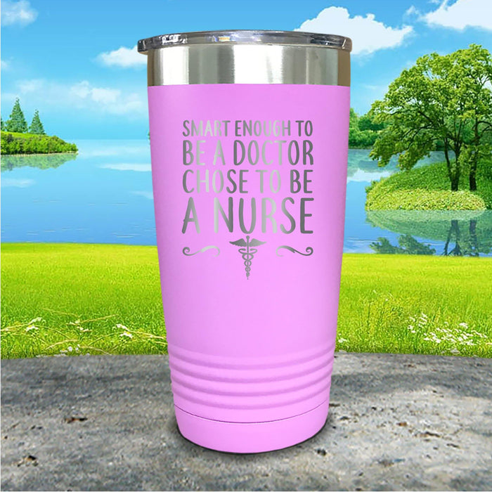 Chose To Be A Nurse Engraved Tumbler