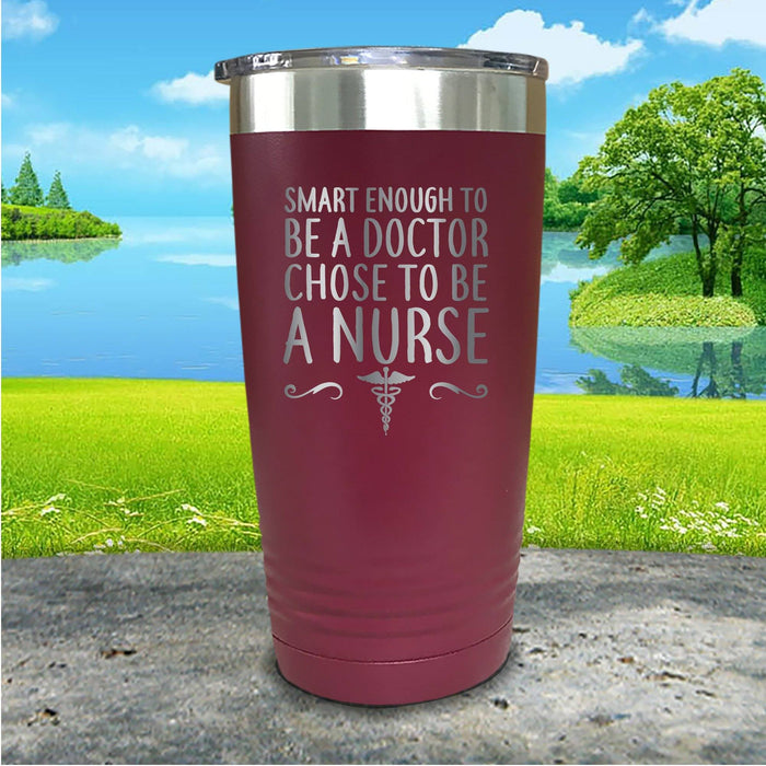 Chose To Be A Nurse Engraved Tumbler