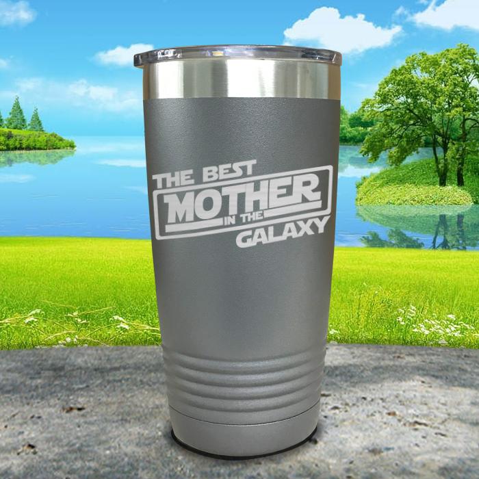 The Best Mother In The Galaxy Engraved Tumbler