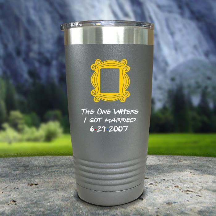 The One Where I Got Married Color Printed Tumblers Tumbler ZLAZER 