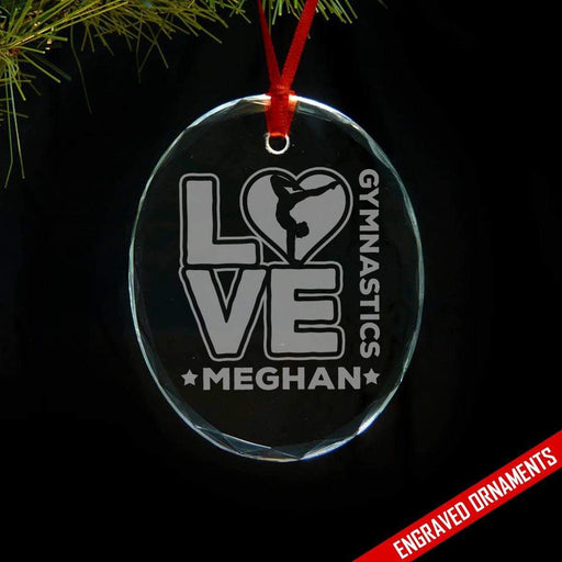 Love Gymnastics PERSONALIZED Engraved Glass Ornament ZLAZER Oval Ornament 