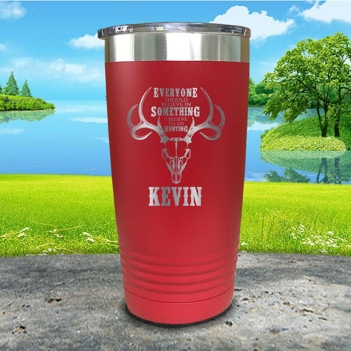 I Believe I'll Go Hunting Personalized Engraved Tumbler