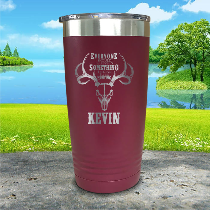 I Believe I'll Go Hunting Personalized Engraved Tumbler