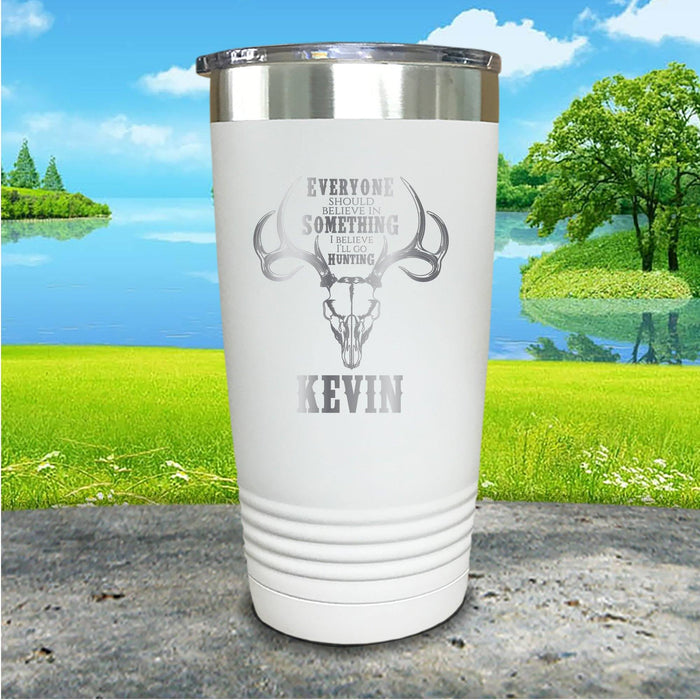 I Believe I'll Go Hunting Personalized Engraved Tumbler