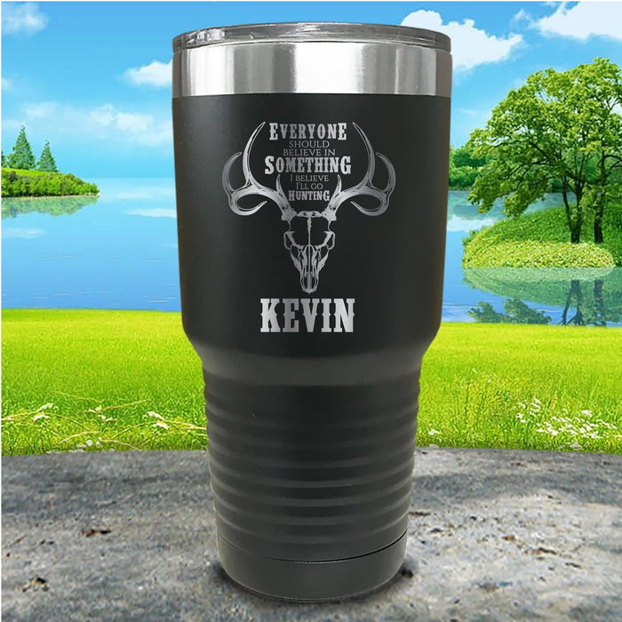 I Believe I'll Go Hunting Personalized Engraved Tumbler