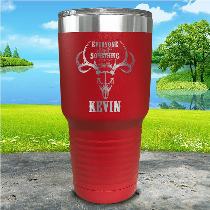 I Believe I'll Go Hunting Personalized Engraved Tumbler