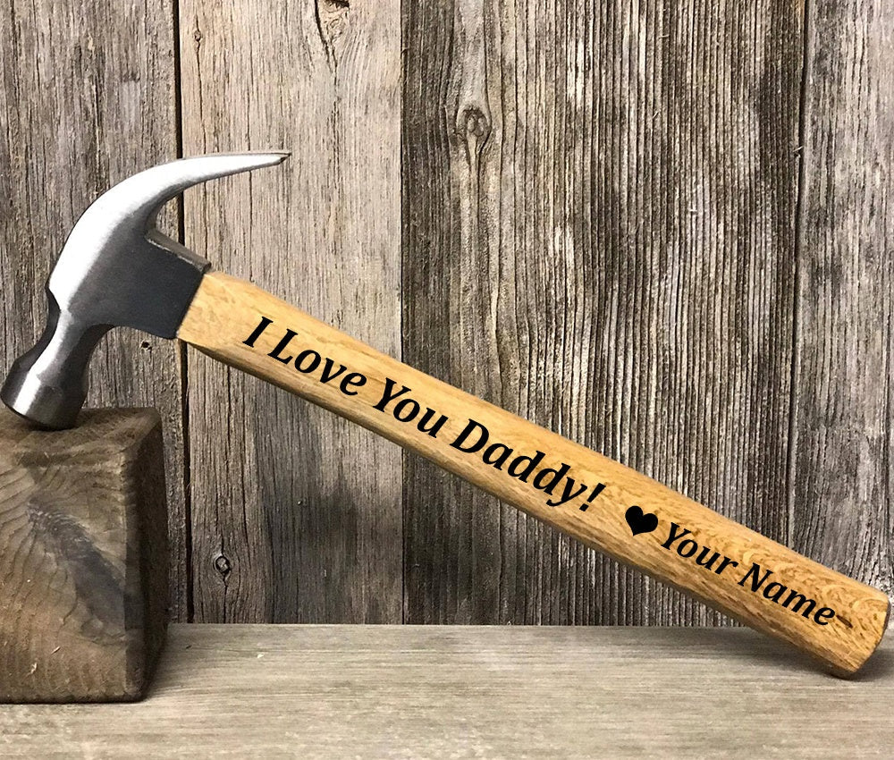 I Love You Daddy Personalized Hammer