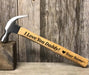 I Love You Daddy Personalized Hammer