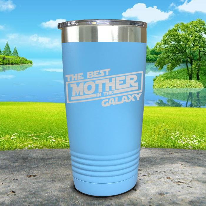 The Best Mother In The Galaxy Engraved Tumbler