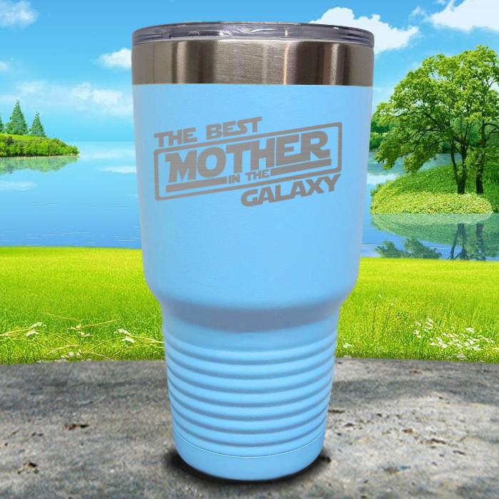 The Best Mother In The Galaxy Engraved Tumbler