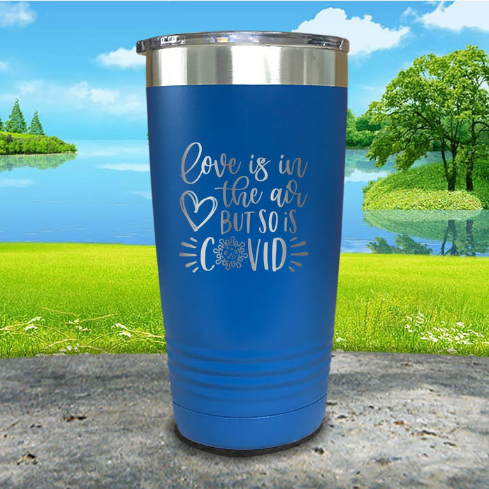 Love And Covid In The Air Engraved Tumbler