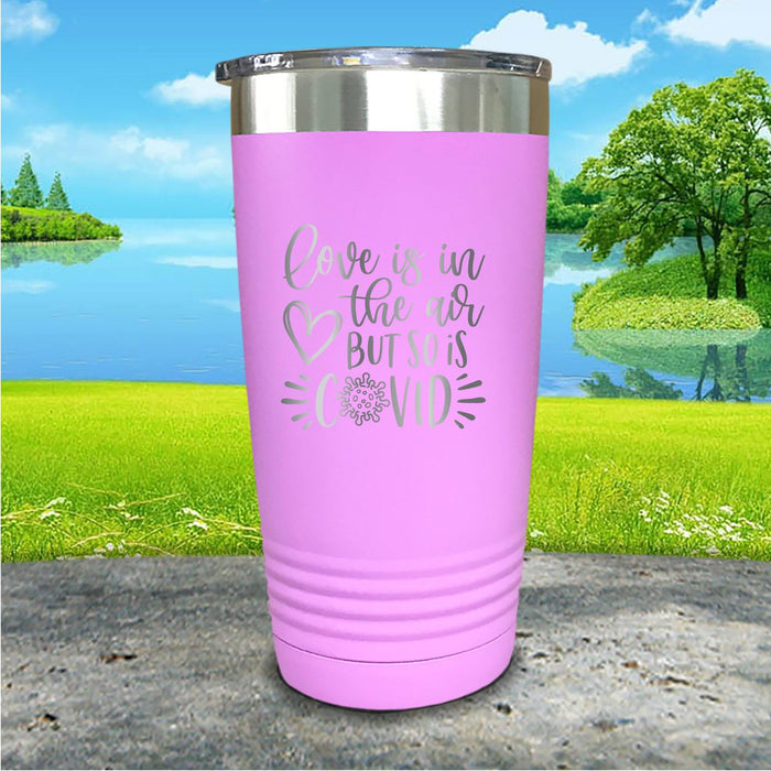 Love And Covid In The Air Engraved Tumbler